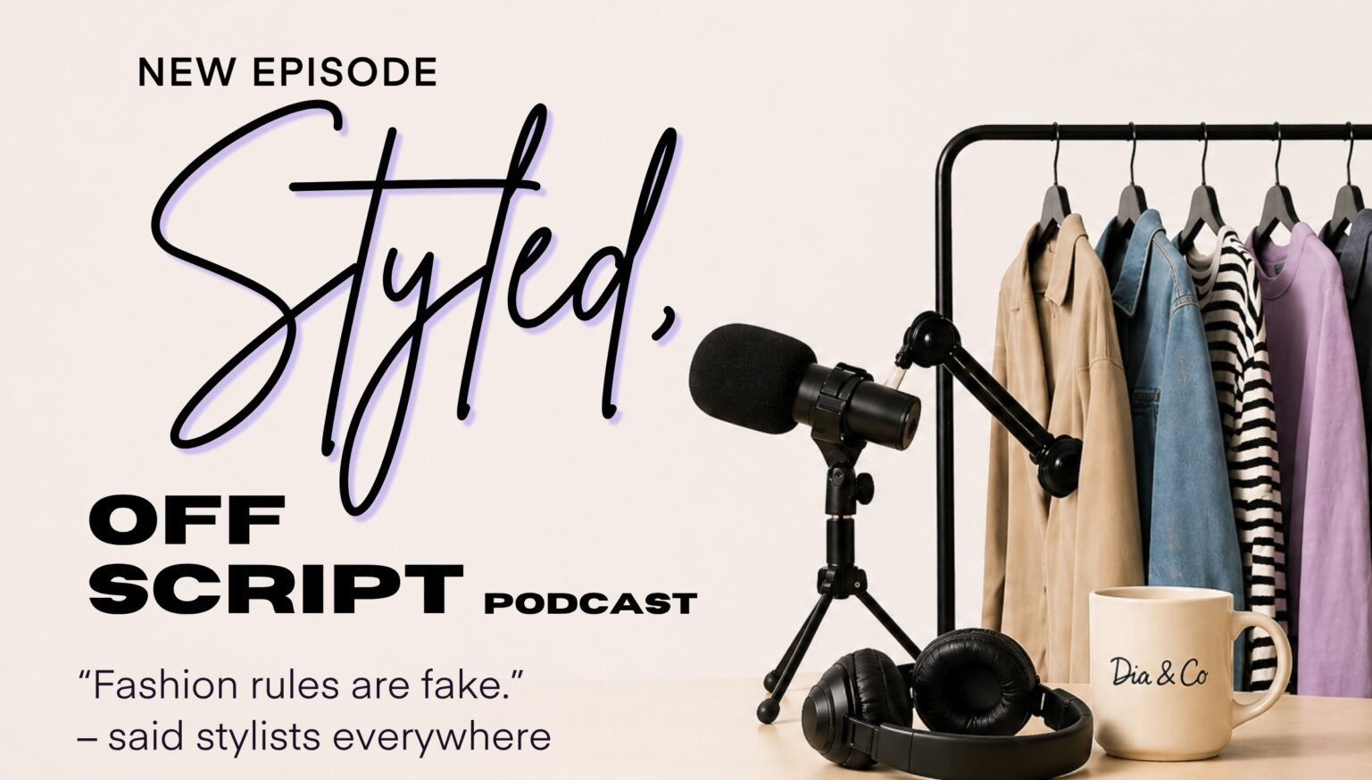 Episode 3: Breaking Free (from Fashion Rules)