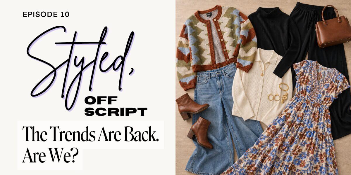 How to Make Fall 2026 Trends Feel Like You | Styled, Off Script Ep. 10